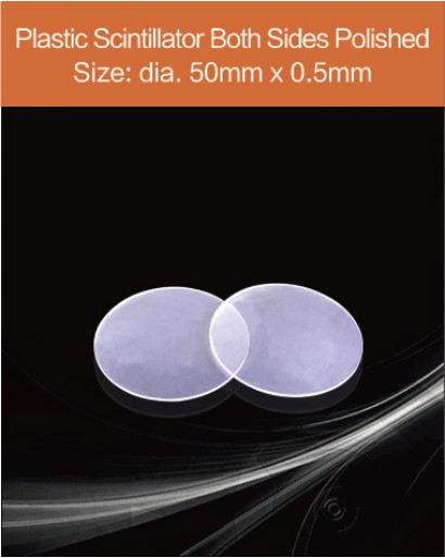 Plastic scintillator material, equivalent Eljen EJ 200 or Saint gobain BC 408  scintillator, 50 mm x 0.5 mm Both sides polished